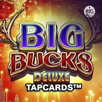 Bigtime : Big Bucks Deluxe Tapcards - SUPERBET388