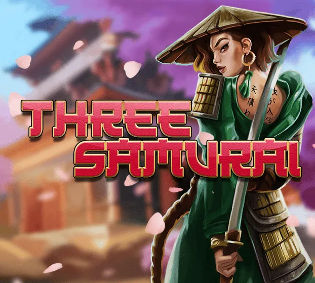 Slotmill : Three Samurai - SUPERBET388
