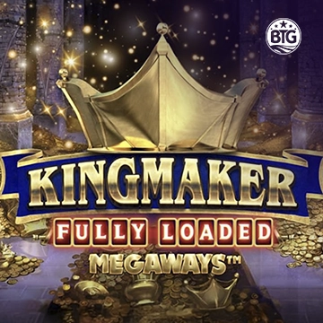 Bigtime : Kingmaker Fully Loaded - SUPERBET388