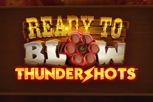 Playtech : Ready to Blow: Thundershots - SUPERBET388